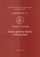 Okładka książki Status prawny dzieci w Bizancjum Günter Prinzing