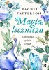 Okładka książki Magia lecznicza. Uzdrawiające zaklęcia i rytuały Rachel Patterson