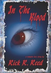 Okładka książki In the Blood Rick R. Reed
