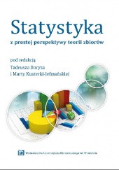Okładka książki Statystyka z prostej perspektywy teorii zbiorów Tadeusz Borys, Marta Kusterka-Jefmańska