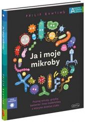 Okładka książki Ja i moje mikroby Philip Bunting