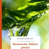 Okładka książki Beniowski. Dalsze pieśni Juliusz Słowacki