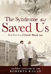 Okładka książki The Syndrome That Saved Us Roberta Kagan