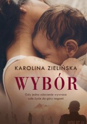 Okładka książki WYBÓR Karolina Zielińska