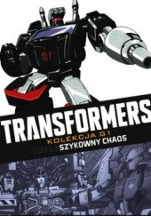 Okładka książki Transformers #63: Szykowny chaos Brendan Cahil, Alex Milne, James Roberts, Hayato Sakamoto