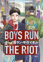 Okładka książki Boys Run the Riot Keito Gaku