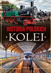 Okładka książki Historia polskich kolei