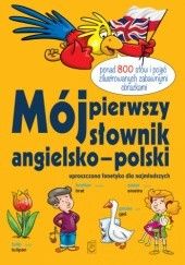 Okładka książki Mój pierwszy słownik angielsko-polski Ireneusz Maliszewski