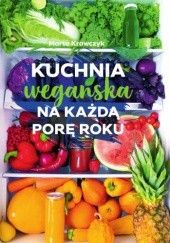 Okładka książki Kuchnia wegańska na każdą porę roku Marta Krawczyk