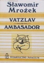 Okładka książki Vatzlav | Ambasador Sławomir Mrożek