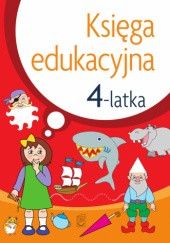 Okładka książki Księga edukacyjna 4-latka Julia Śniarowska