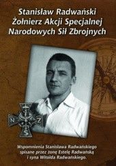 Okładka książki Stanisław Radwański. Żołnierz Akcji Specjalnej Narodowych Sił Zbrojnych Stanisław Radwański