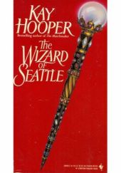 Okładka książki The Wizard of Seattle Kay Hooper