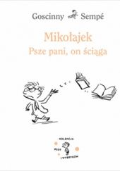 Okładka książki Mikołajek. Psze pani, on ściaga. Rene Goscinny, Jean-Jacques Sempé