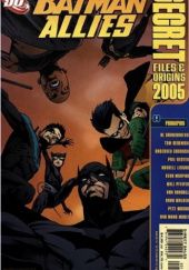 Okładka książki Batman Allies Secret Files and Origins 2005 Brad Walker