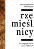 Okładka książki Rzemieślnicy. 10 inspirujących historii o pracy ludzkich rąk. Katarzyna Młynarczyk,&nbsp;Bartłomiej Rak