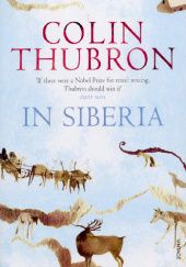 Okładka książki In Siberia Colin Thubron