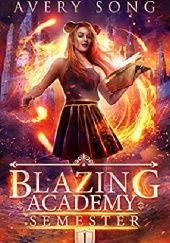 Blazing Academy: Semester One