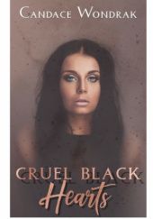 Okładka książki Cruel Black Hearts Candace Wondrak
