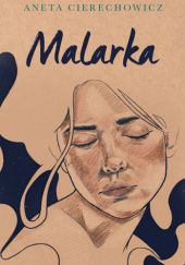 Okładka książki Malarka Aneta Cierechowicz