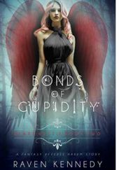 Okładka książki Bonds of Cupidity Raven Kennedy