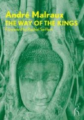 Okładka książki The Way of the Kings André Malraux