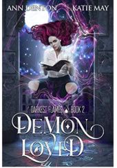 Okładka książki Demon Loved Ann Denton, Katie May