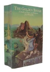 Okładka książki The Golden Bough: A Study in Magic and Religion George James Frazer