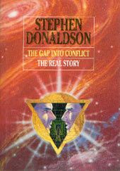 Okładka książki The Gap into Conflict: The Real Story Stephen R. Donaldson