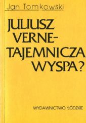 Okładka książki Juliusz Verne - Tajemnicza wyspa? Jan Tomkowski