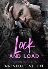 Okładka książki Lock and Load Kristine Allen