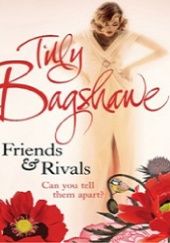 Okładka książki Friends & Rivals Tilly Bagshawe