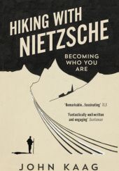 Okładka książki Hiking with Nietzsche John Kaag