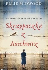 Okładka książki Skrzypaczka z Auschwitz
