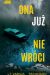 Ona już nie wróci
