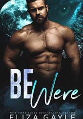 Be Were: Paranormal Shifter Romance