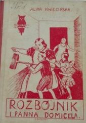 Okładka książki Rozbójnik i panna Domicela Alina Kwiecińska