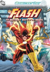 Okładka książki The Flash: The Dastardly Death of the Rogues Geoff Johns, Scott Kolins, Francis Manapul