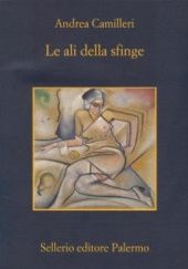 Okładka książki Le ali della sfinge Andrea Camilleri