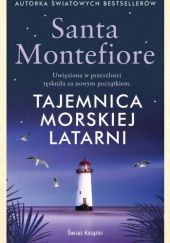 Okładka książki Tajemnica morskiej latarni Santa Montefiore