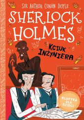 Okładka książki Sherlock Holmes. Kciuk inżyniera Arthur Conan Doyle