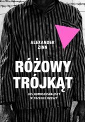 Okładka książki Różowy trójkąt. Los homoseksualisty w Trzeciej Rzeszy Alexander Zinn
