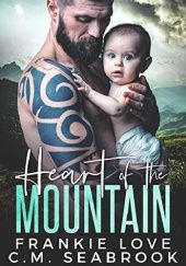 Okładka książki Heart of the Mountain Frankie Love, C.M. Seabrook