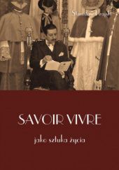 Okładka książki Savoir vivre jako sztuka życia Stanisław Krajski