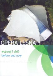 Okładka książki Opera Leśna wczoraj i dziś / before and now praca zbiorowa