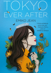Okładka książki Tokyo Ever After Emiko Jean
