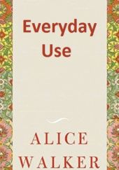 Okładka książki Everyday Use Alice Walker