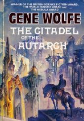 Okładka książki The Citadel of the Autarch Gene Wolfe