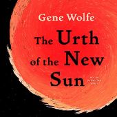 Okładka książki The Urth of the New Sun Gene Wolfe
