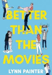 Okładka książki Better Than The Movies Lynn Painter